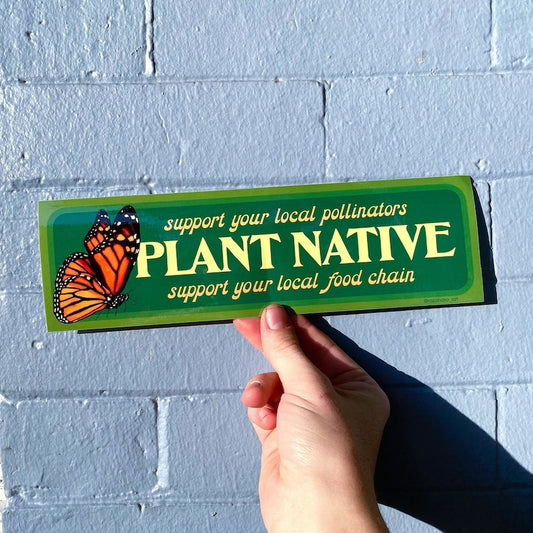 Support Your Local Pollinators - Bumper Sticker